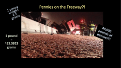 Pennies on the Freeway?!