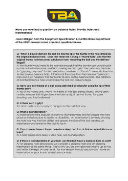 Have you ever had a question on balance holes, thumbs holes and