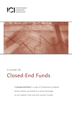 A Guide to Closed-End Funds - Investment Company Institute