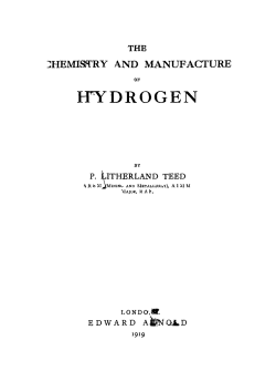 Hydrogen, The Chemistry and Manufacture of