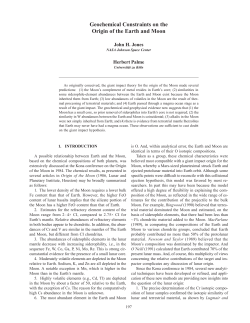 Geochemical Constraints on the Origin of the Earth and Moon