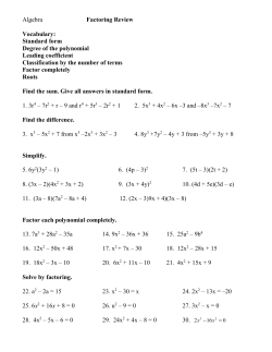 Algebra Factoring Review Vocabulary: Standard form Degree of the