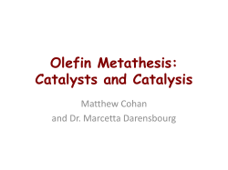 Olefin Metathesis: Catalysts and Catalysis