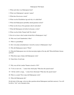 Shakespeare Web Quest 1. When and where was