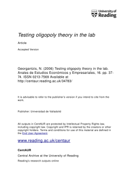 Testing oligopoly theory in the lab - Reading`s CentAUR