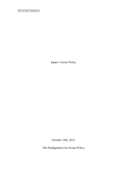 Japan`s Arctic Policy October 16th, 2015 The Headquarters for