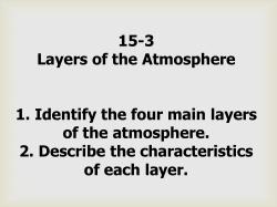 Layers of the Atmosphere (pages 522&ndash;527) Introduction (pages 522
