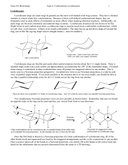 Cyclohexanes Cyclohexane rings (six atom rings in general) are the