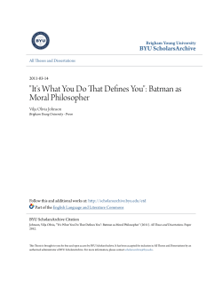 "It`s What You Do That Defines You": Batman as Moral Philosopher