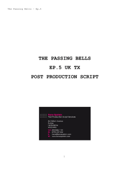 The Passing Bells - Episode 5 Post Production Script
