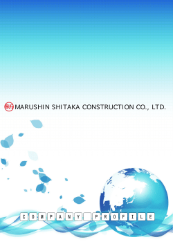 MARUSHIN SHITAKA CONSTRUCTION CO., LTD.