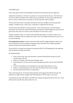 24 SECOND CLOCK Once a team gains control of the basketball