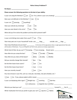 Feline Urinary Problems?? Pet Name: Please answer the following