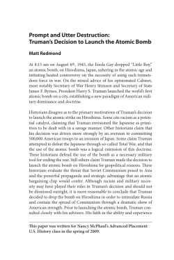Prompt and Utter Destruction: Truman`s Decision to Launch the
