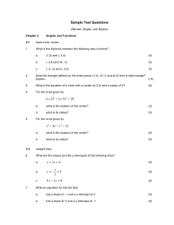 Sample Test Questions (x&minus;2) 2 + (y+5)2 = 20 x2 + 4x + y2 = 21 y = x