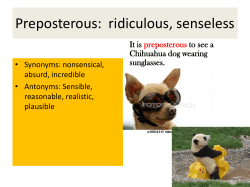 Preposterous: ridiculous, senseless