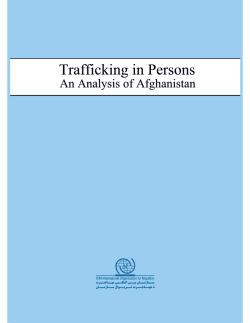 Trafficking in Persons - An Analysis of Afghanistan