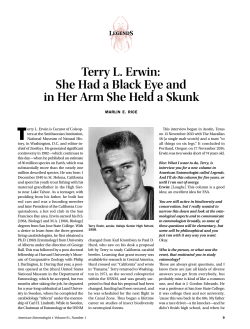 Terry L. Erwin: She Had a Black Eye and in Her Arm She Held a Skunk