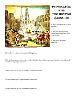 PrOpaganda and The BOstOn Massacre