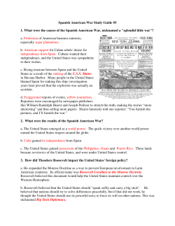 Spanish American War Study Guide #5 1. What were the causes of