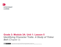 Grade 3: Module 3A: Unit 1: Lesson 5 Identifying Character Traits: A