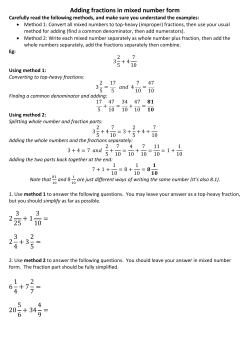 Adding fractions in mixed number form 2 3 25 + 1 3 10 = 2 3 4 + 3 2