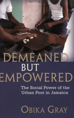 Demeaned but Empowered: The Social Power of the Urban Poor in