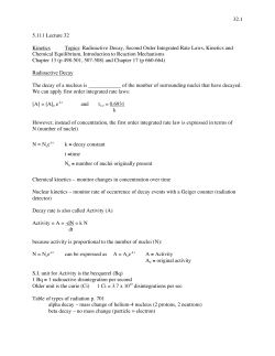 32.1 5.111 Lecture 32 Kinetics Topics: Radioactive Decay, Second