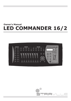 Owner`s Manual &bull; LED COMMANDER 16/2