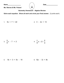 5x + 7 = 22 2. 3 - 2x = 13 x - 7 = 2 6x + 3 = 5x - 10 6. 5(x