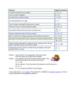 Sentence Algebraic Equation A number increased by nine is fifteen