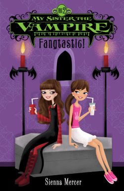 My Sister the Vampire, Book Two: Fangtastic!