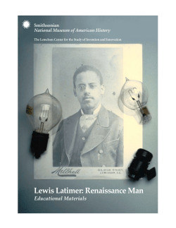 Lewis Latimer: A Teachers` Guide - Lemelson Center for the Study of
