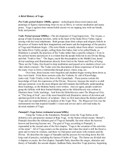 A Brief History of Yoga Pre-Vedic period (before 3000bc, aprox
