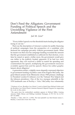Don`t Feed the Alligators: Government Funding of