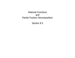 Rational Functions and Partial Fraction Decomposition Section 8.5