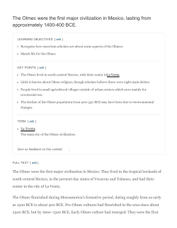The Olmec were the first major civilization in Mexico