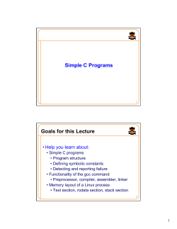 Simple C Programs Goals for this Lecture