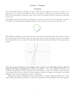 Lecture 2 : Tangents Functions The word Tangent means &ldquo;touching