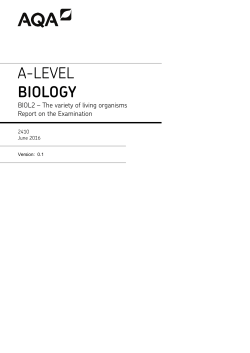 A-level Biology Examiner report Unit 02 - The variety of living
