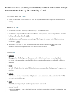 Feudalism was a set of legal and military customs in