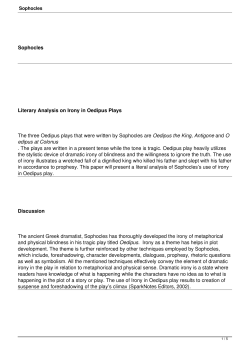Sophocles Literary Analysis on Irony in Oedipus Plays The three