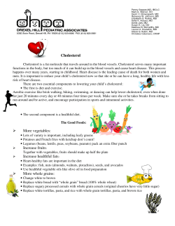 Cholesterol More vegetables: Increase fruits: Increase healthful fats