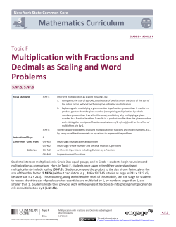 Topic F: Multiplication with Fractions and Decimals as Scaling and