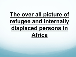 The over all picture of refugee and internally displaced