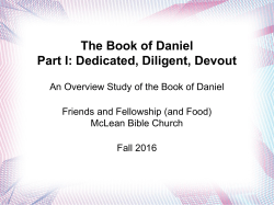 The Book of Daniel Part I: Dedicated, Diligent, Devout