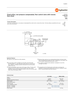 Fixed orifice, non-pressure compensated, flow control valve with