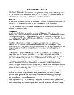 Scaffolding Safety CBT Script Welcome / Splash Screen Welcome to