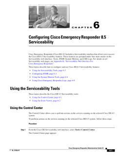 Chapter 6: Configuring Cisco Emergency Responder 8.5 Serviceability