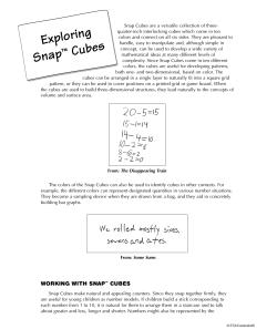 Exploring Snap &trade; Cubes